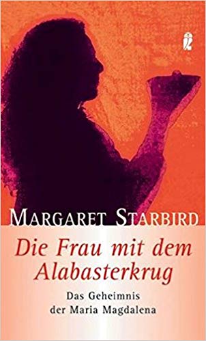 maria-magdalena-buecher-Die Frau mit dem Alabasterkrug- Das Geheimnis der Maria Magdalena
