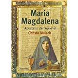 maria-magdalena-buecher-Maria Magdalena- Apostelin der Apostel