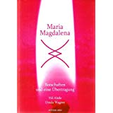 maria-magdalena-buecher-Maria Magdalena- Botschaften und eine Übertragung